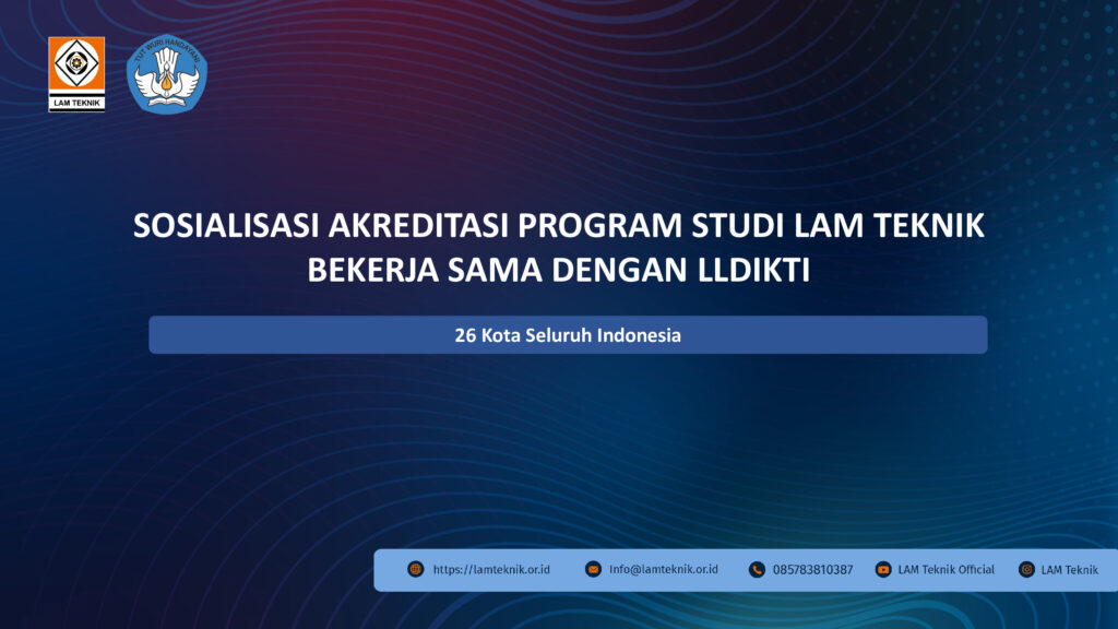 Sosialisasi Akreditasi Program Studi LAM Teknik Bekerja Sama dengan LLDIKTI