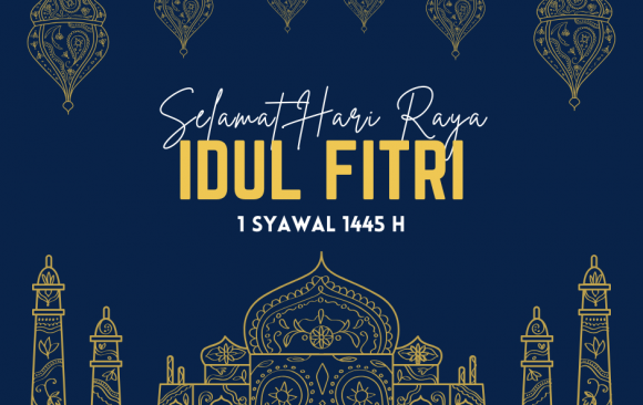 Selamat Hari Raya Idul Fitri 1445 Hijriah